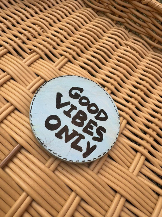 Good vibes fridge magnet
