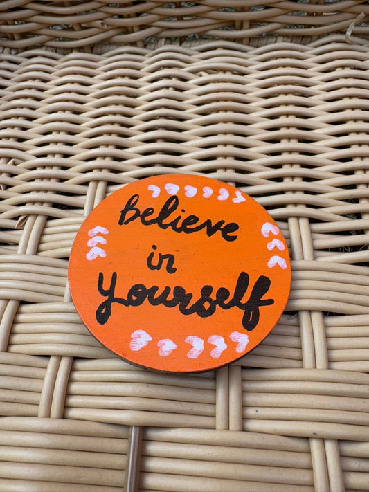 Believe fridge magnet