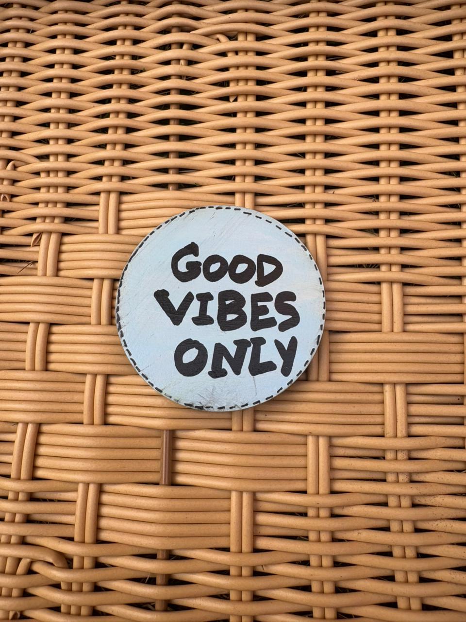 Good vibes fridge magnet